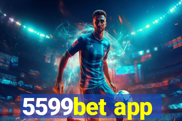 5599bet app